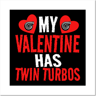 My Valentine Has Twin Turbos Love Heart Valentines Day Posters and Art